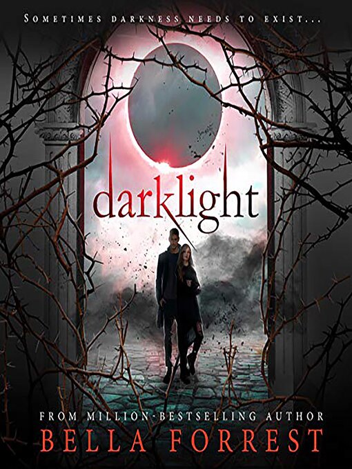 Title details for Darklight by Bella Forrest - Available